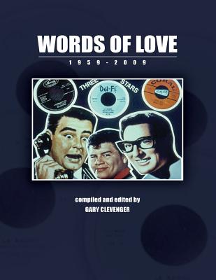 Words Of Love 1959-2009 - Warran, Tony, and Gibson, Peter, MD, and Clevenger, Gary Lynn