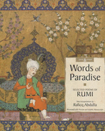 Words of Paradise: Selected Poems of Rumi
