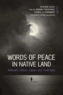 Words of Peace in Native Land: Mohawk Culture, Values and Tradition