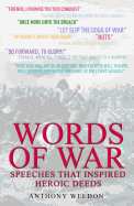 Words of War: Speeches That Inspired Heroic Deeds