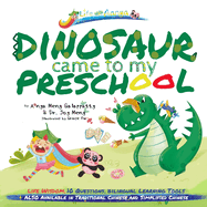 Words of Wisdom for Kids Dinosaur Came to My Preschool: Written in English Wisdom Paperback Big Print for Kids Asian Gifts