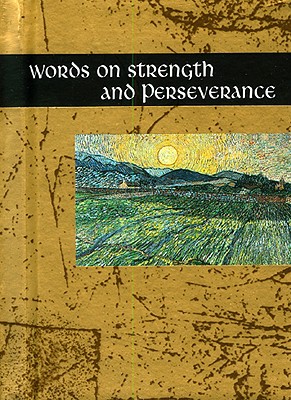 Words on Strength and Perserverance - Exley, Helen