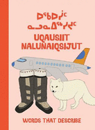 Words That Describe: Bilingual Inuktitut and English Edition
