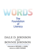 Words: The Foundation of Literacy