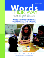 Words Their Way with English Learners: Word Study for Phonics, Vocabulary, and Spelling