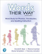 Words Their Way: Word Study for Phonics, Vocabulary, and Spelling Instruction