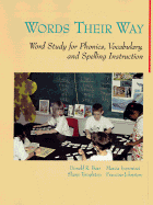 Words Their Way: Word Study for Phonics, Vocabulary, and Spelling