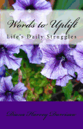 Words to Uplift: Life's Daily Struggles