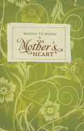 Words to Warm a Mother's Heart