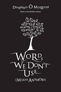 Words We Don't Use: Much Anymore