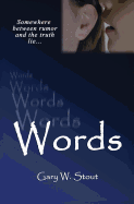 Words - Stout, Gary W