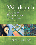 Wordsmith: A Guide to Paragraphs and Essays