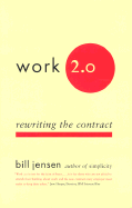 Work 2.0: Rewriting the Contract - Jensen, Bill