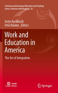 Work and Education in America: the Art of Integration