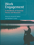 Work Engagement: A Handbook of Essential Theory and Research