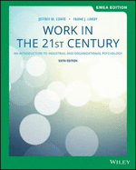 Work in the 21st Century: An Introduction to Industrial and Organizational Psychology, EMEA Edition