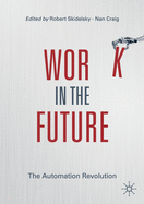 Work in the Future: The Automation Revolution