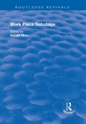 Work Place Sabotage - Mars, Gerald (Editor)