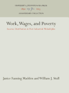 Work, Wages, and Poverty: Income Distribution in Post-Industrial Philadelphia