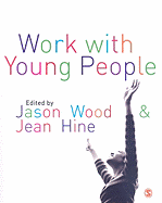 Work with Young People: Theory and Policy for Practice