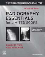 Workbook and Licensure Exam Prep for Radiography Essentials for Limited Scope