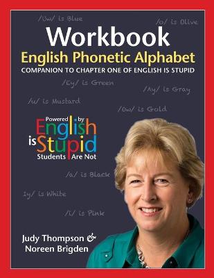 Workbook - English Phonetic Alphabet - Thompson, Judy, and Brigden, Noreen