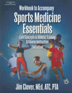 Workbook for Clover's Sports Medicine Essentials: Core Concepts in Athletic Training & Fitness Instruction, 3rd
