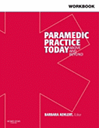 Workbook for Paramedic Practice Today - Volume 2: Above and Beyond