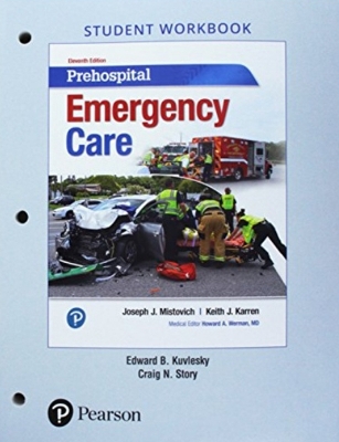 Workbook for Prehospital Emergency Care - Mistovich, Joseph, and Kuvlesky, Edward, and Karren, Keith