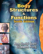 Workbook for Scott/Fong's Body Structures and Functions, 10th