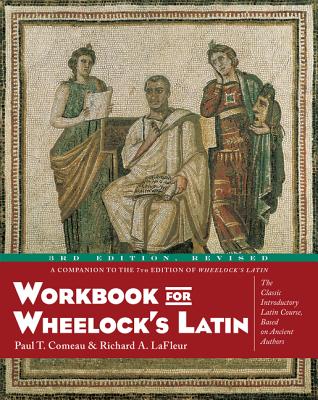 Workbook for Wheelock's Latin - Comeau, Paul T