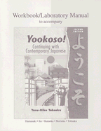Workbook/Lab Manual to Accompany Yookoso! Continuing with Contemporary Japanese