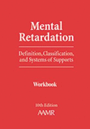 Workbook: Mental Retardation: Definition, Classification, and Systems of Support