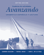 Workbook to Accompany Avanzando: Gramatica Espanol A Y Lectura