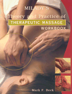 Workbook to Accompany Theory & Practice of Therapeutic Massage