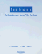 Workbook with Lab Manual for Dollenmayer/Hansen's Neue Horizonte: A First Course in German Language and Culture