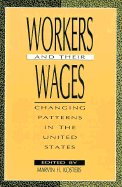 Workers and Their Wages: Changing Patterns in the United States