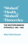 Workers' Health, Workers' Democracy