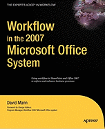 Workflow in the 2007 Microsoft Office System - Mann, David