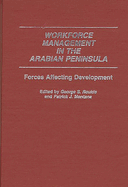 Workforce Management in the Arabian Peninsula: Forces Affecting Development