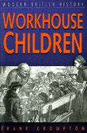 Workhouse Children - Crompton, Frank