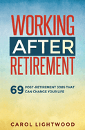 Working After Retirement: 69 post-retirement jobs that can change your life