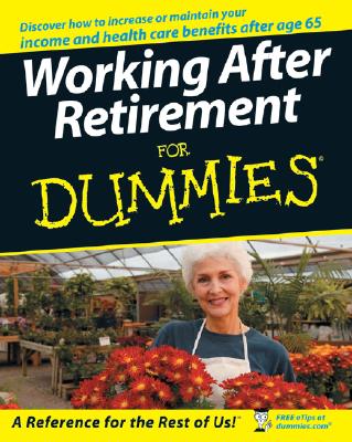 Working After Retirement for Dummies - Epstein, Lita, MBA