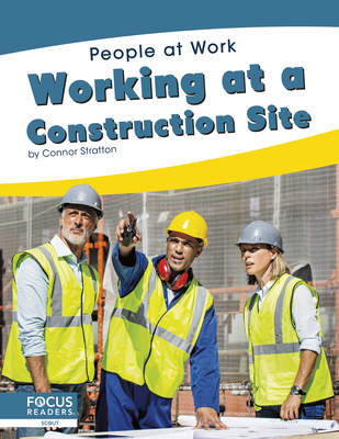 Working at a Construction Site - Stratton, Connor