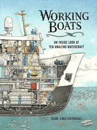 Working Boats: Safety, Salvage, and Rescue at Sea: An Inside Look at Ten Amazing Watercraft