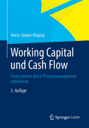 Working Capital Und Cash Flow: Finanzstrme Durch Prozessmanagement Optimieren