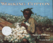 Working Cotton - Williams, Sherley Anne, and Williams, Shirley A, and D'Andrade, Diane (Editor)