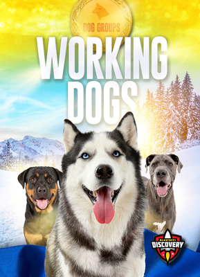 Working Dogs - Oachs, Emily Rose