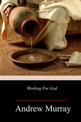 Working For God - Murray, Andrew