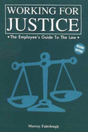 Working for justice : the employee's guide to the law